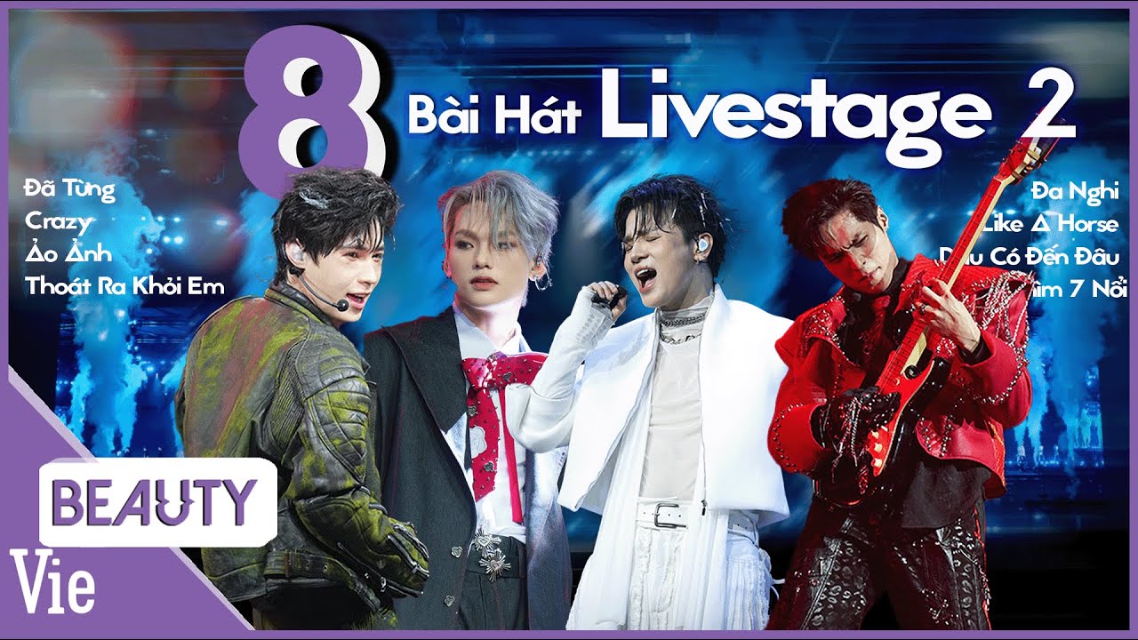 Tổng Hợp 8 Bài Hát Nghe Là Dính Livestage 2: Ảo Ảnh, Đa Nghi, Dẫu Có Đến Đâu,... | Anh Trai Say Hi