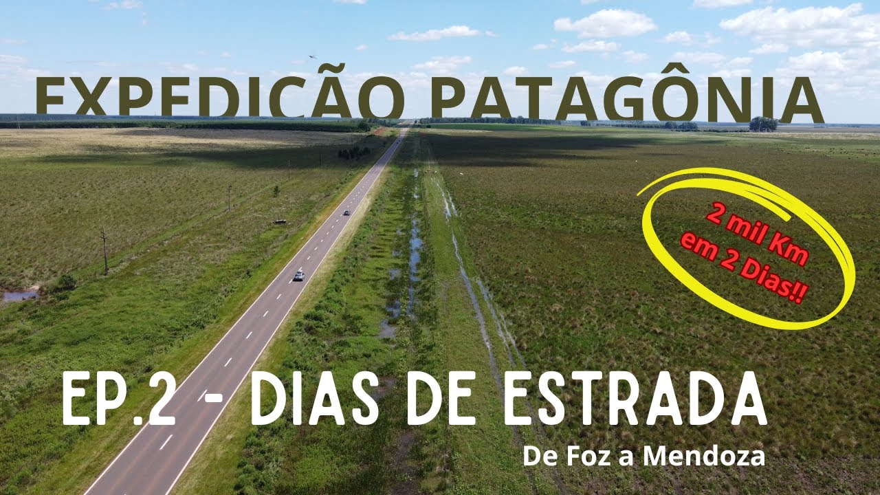 PATAGÔNIA - Ep.02 - Estrada até MENDOZA-AR
