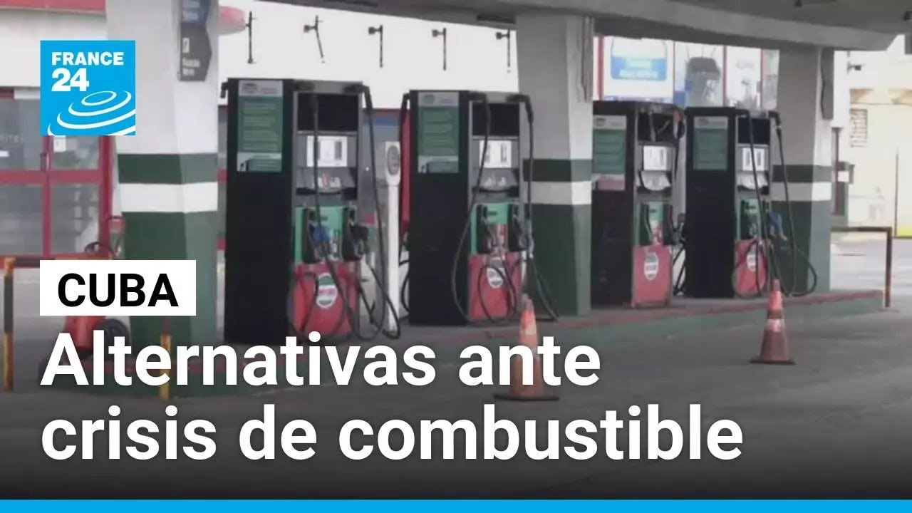 Crisis de combustible en Cuba impulsa energ&iacute;as alternativas y medidas de ahorro