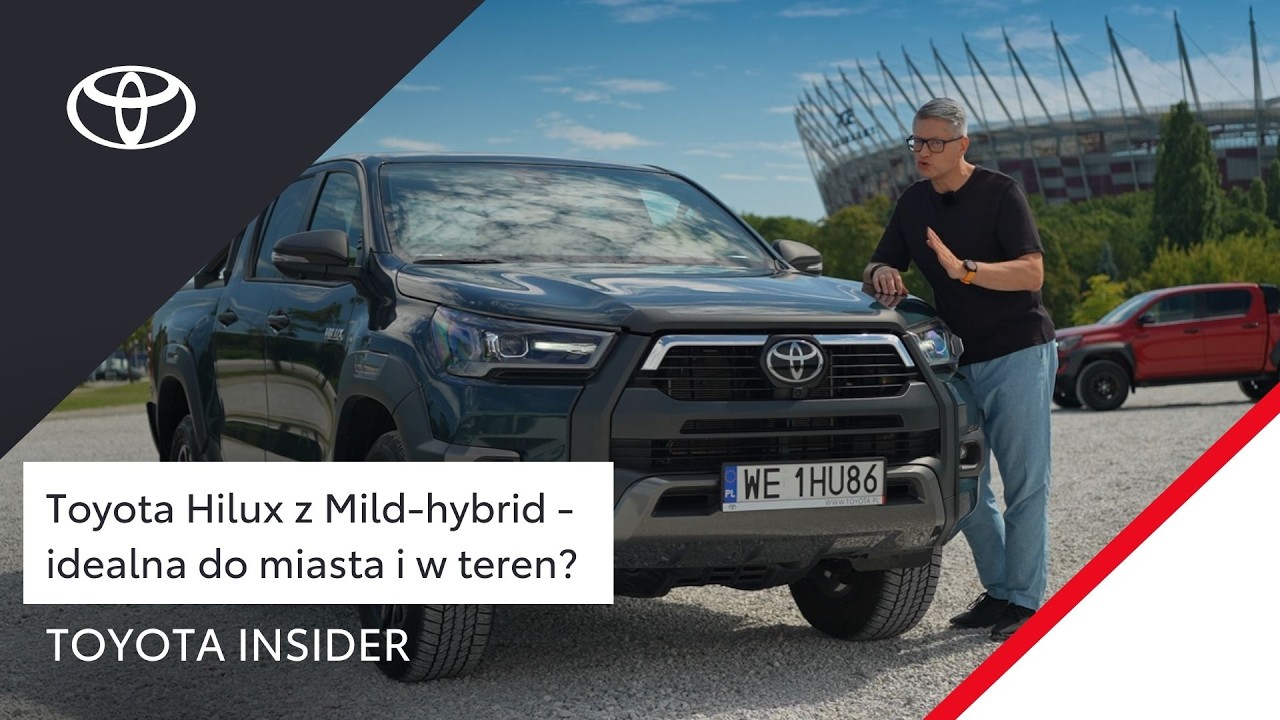 Toyota Hilux Mild-hybrid - idealna do miasta i w teren? | Toyota Insider