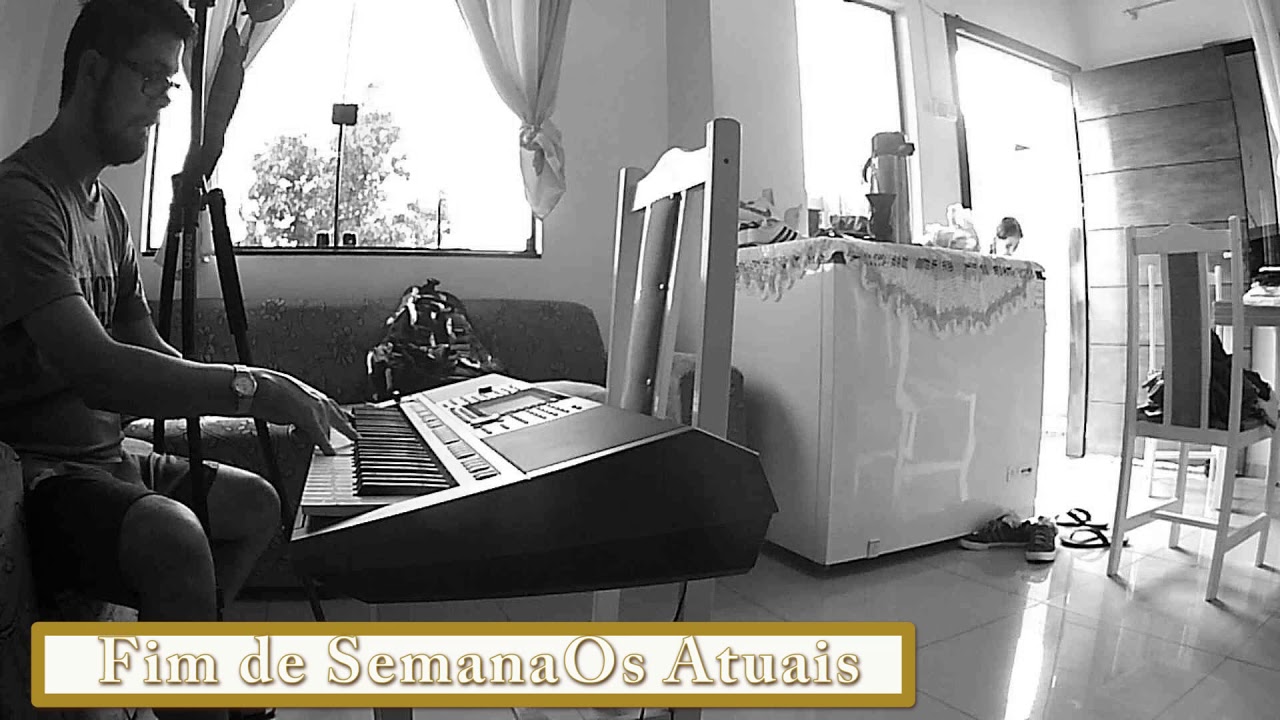 Vídeo Aula - Fim de Semana - Os Atuais