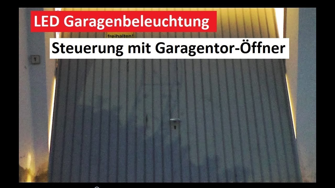 Garage Beleuchtung über Garagentorantrieb steuern ( Tutorial ) LED Beleuchtung