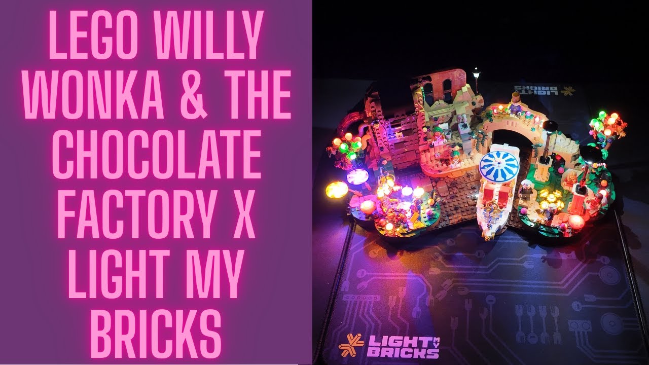 LEGO Вилли Вонка и шоколадная фабрика X Light My Bricks