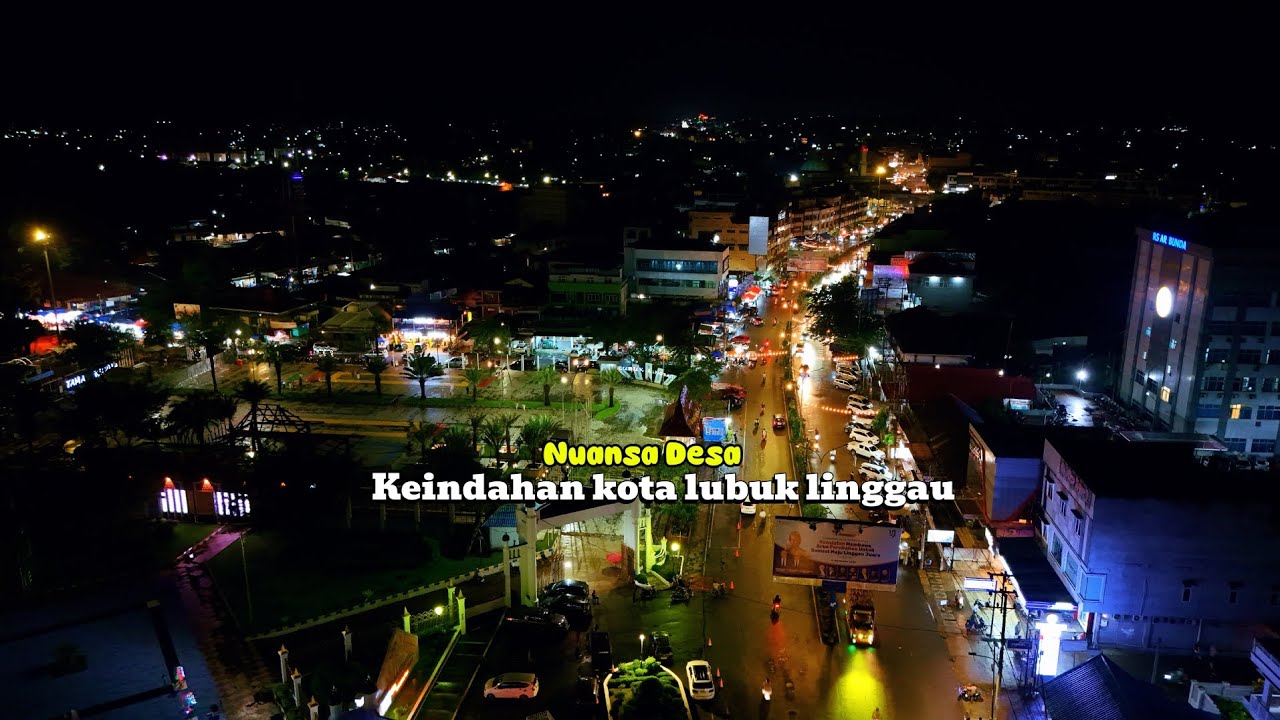 KEINDAHAN KOTA LUBUK LINGGAU MALAM HARI 