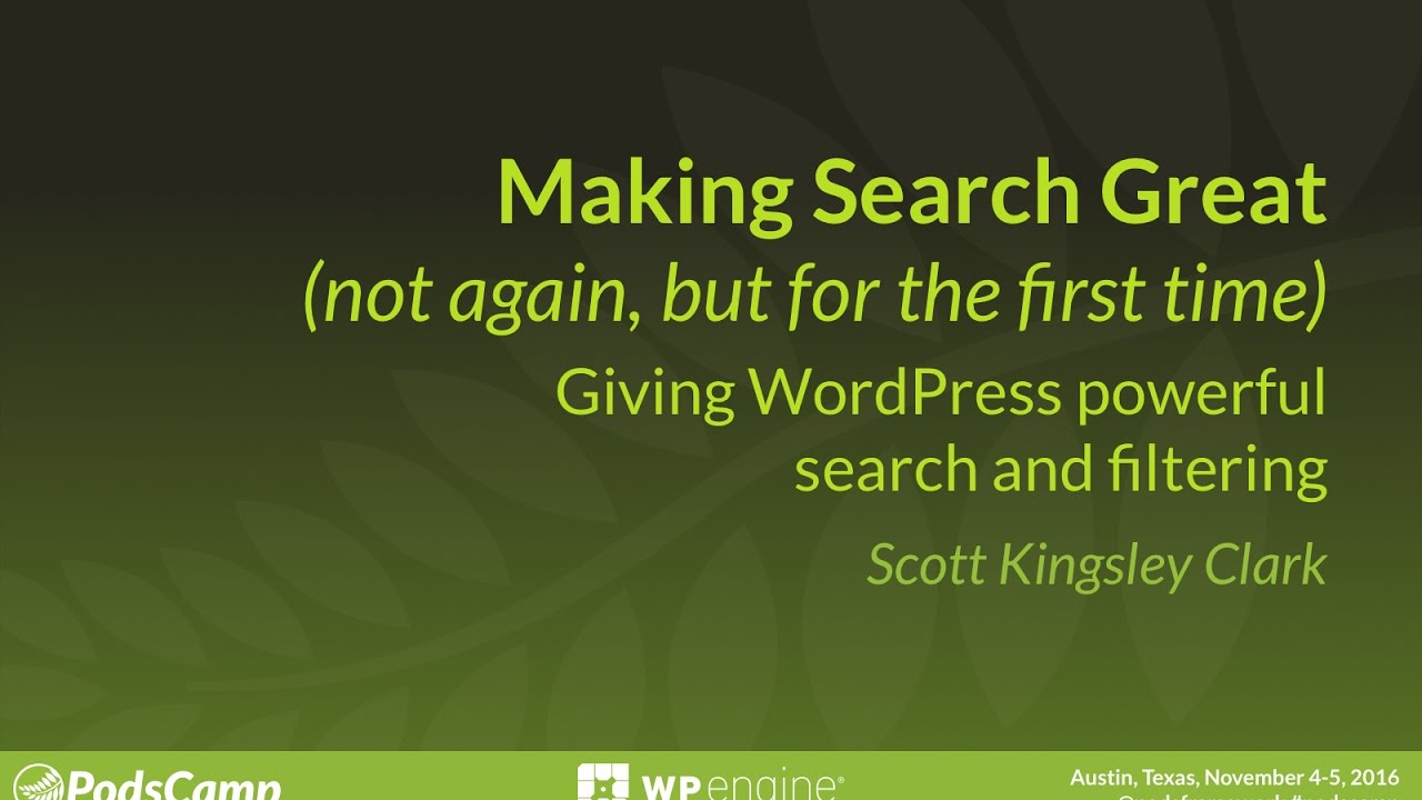 Making Search Great: Giving WordPress Powerful Search and Filtering with Pods