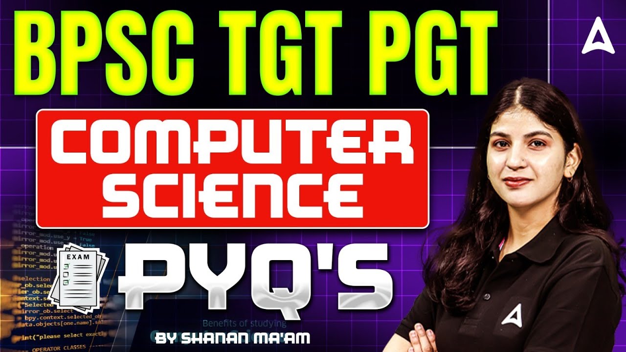 BPSC TGT PGT | Computer Science PYQs | By Shahna Ma'am