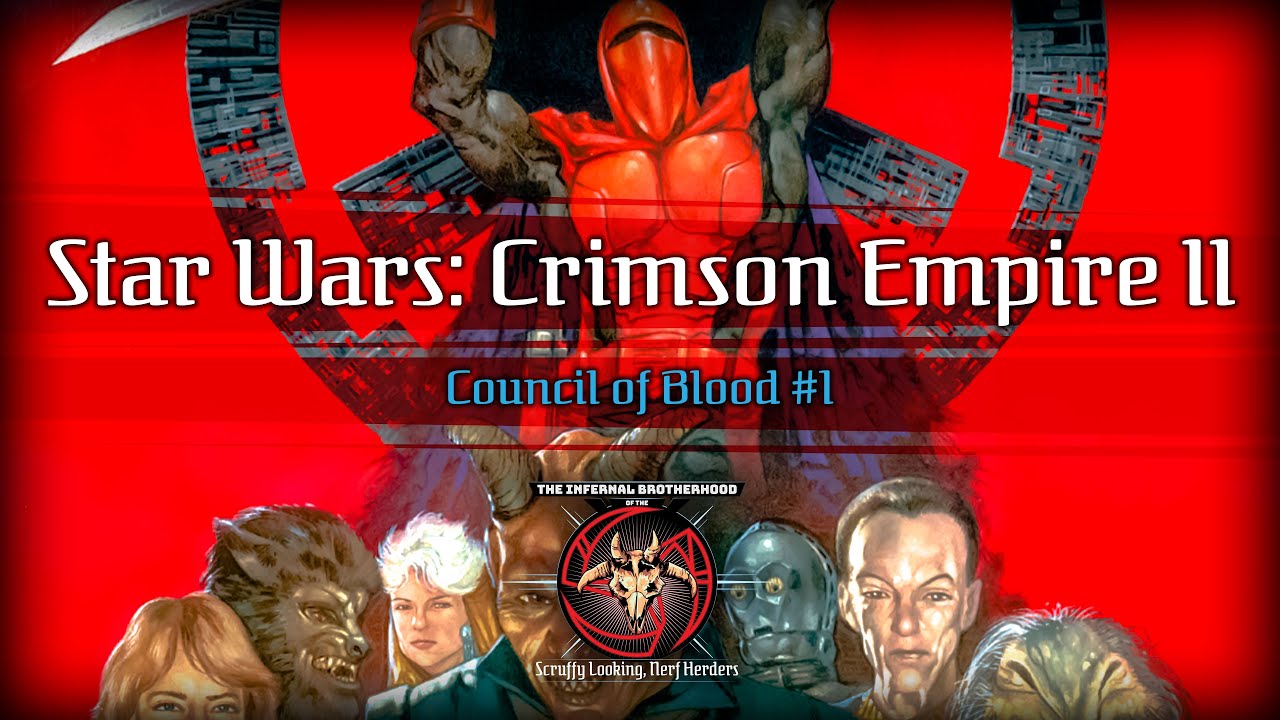 Reading Star Wars: Crimson Empire II - Council of Blood # I | The Infernal Brotherhood