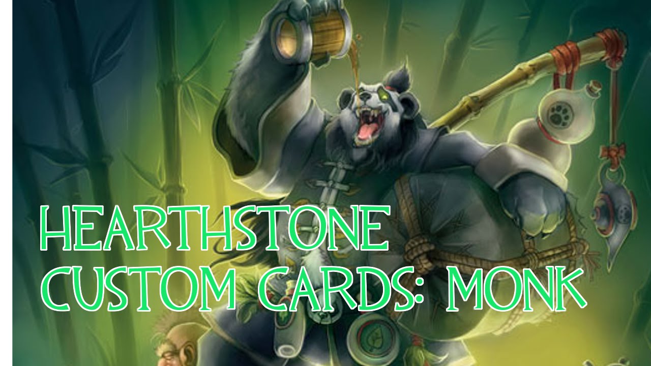 Hearthstone Custom Cards: Monk
