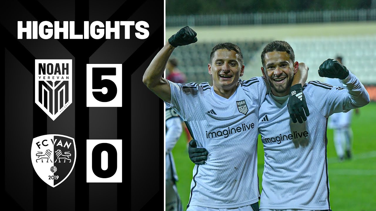Noah 5-0 Van (Fastex Premier League, Round 12) | Highlights