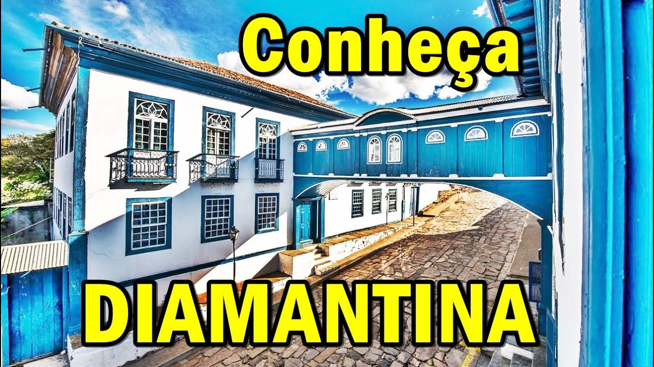 O que fazer em DIAMANTINA MG - 8 ATRAÇÕES IMPERDÍVEIS