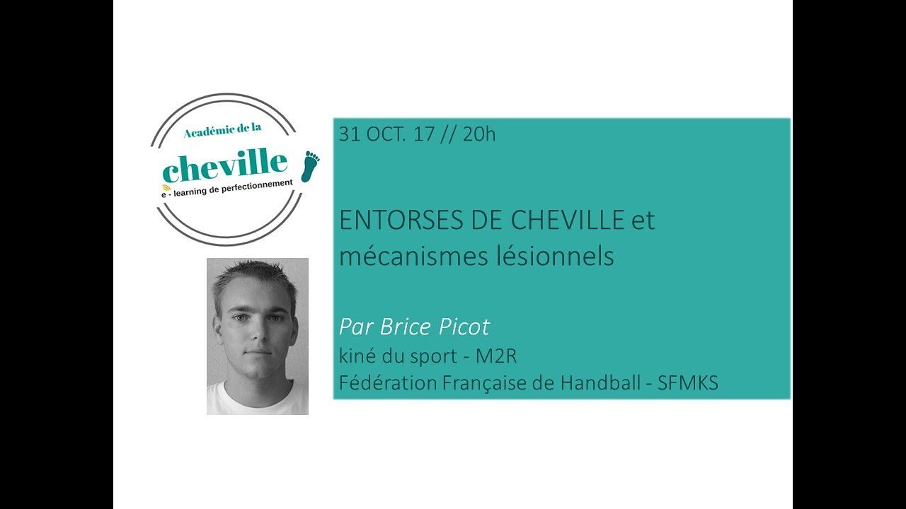 B.PICOT - Entorse de cheville et mécanismes lésionnels - 31/10/17