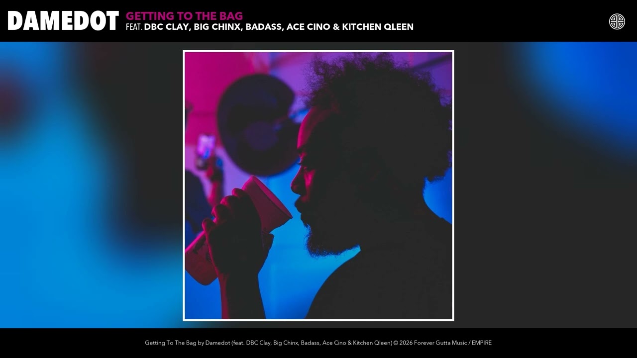 GETTING TO THE BAG (feat. DBC Clay, Big Chinx, Badass, Ace Cino & Kitchen Qleen)