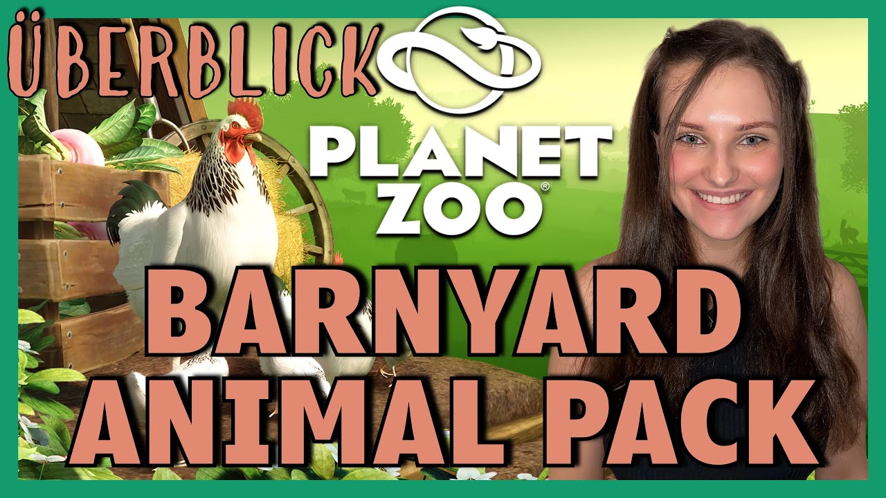 PLANET ZOO BARNYARD ANIMAL PACK 😍 ALLE INHALTE DES SCHEUNENHOF PACKS