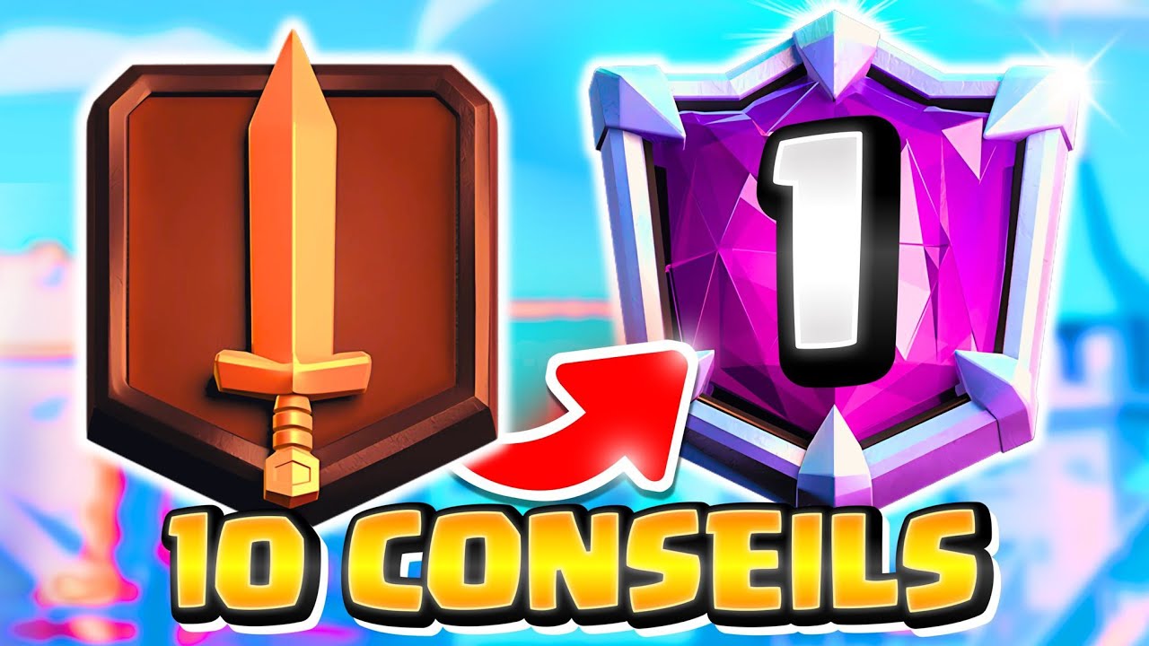 Les 10 MEILLEURS CONSEILS pour JOUER COMME un PRO sur CLASH ROYALE !