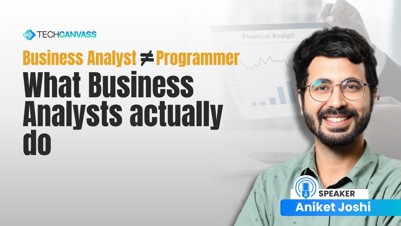 Stop Confusing BAs with Developers | Here’s the Reality | Techcanvass