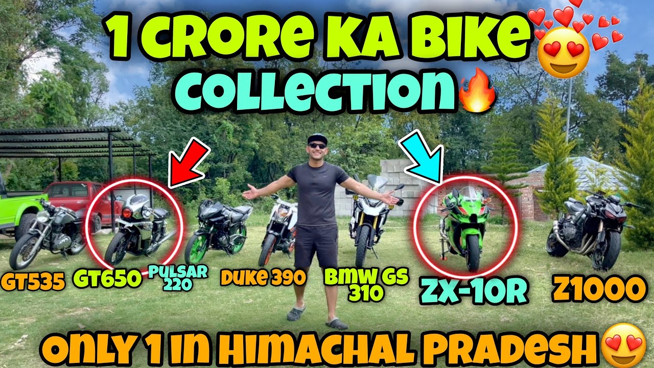 My Bike Collection Worth 1 Crore😳Only 1 In Himachal Pradesh😱Superbikes, Ktm,GT 650🥰ZX-10r🤩Z1000