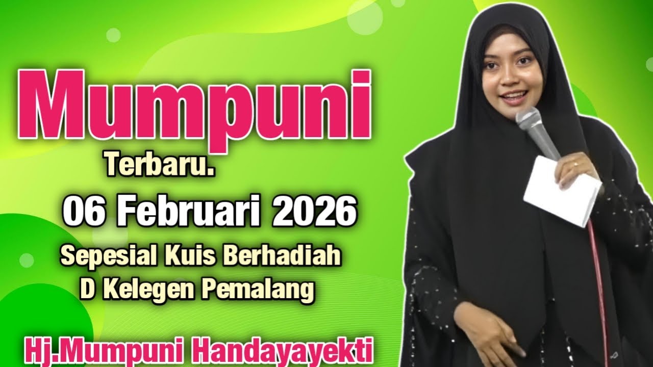 Mumpuni TERBARU 06 FEBRUARI 2026 Sepesial Kuis Berhadiah Di Kelegen Pemalang | Ustadzah.Mumpuni 2026