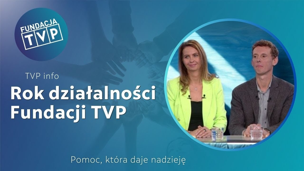 Piękno pomagania – rok działalności Fundacji TVP | TVP Info