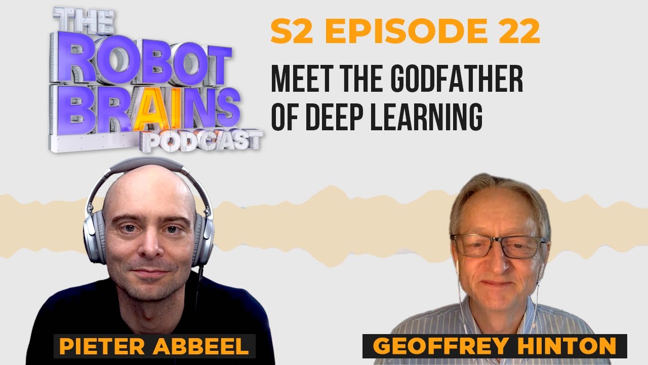 Season 2 Ep 22 Geoff Hinton on revolutionizing artificial intelligence... again