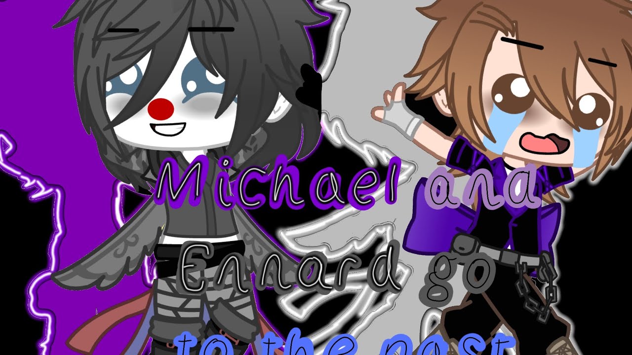 Michael and Ennard go to the past