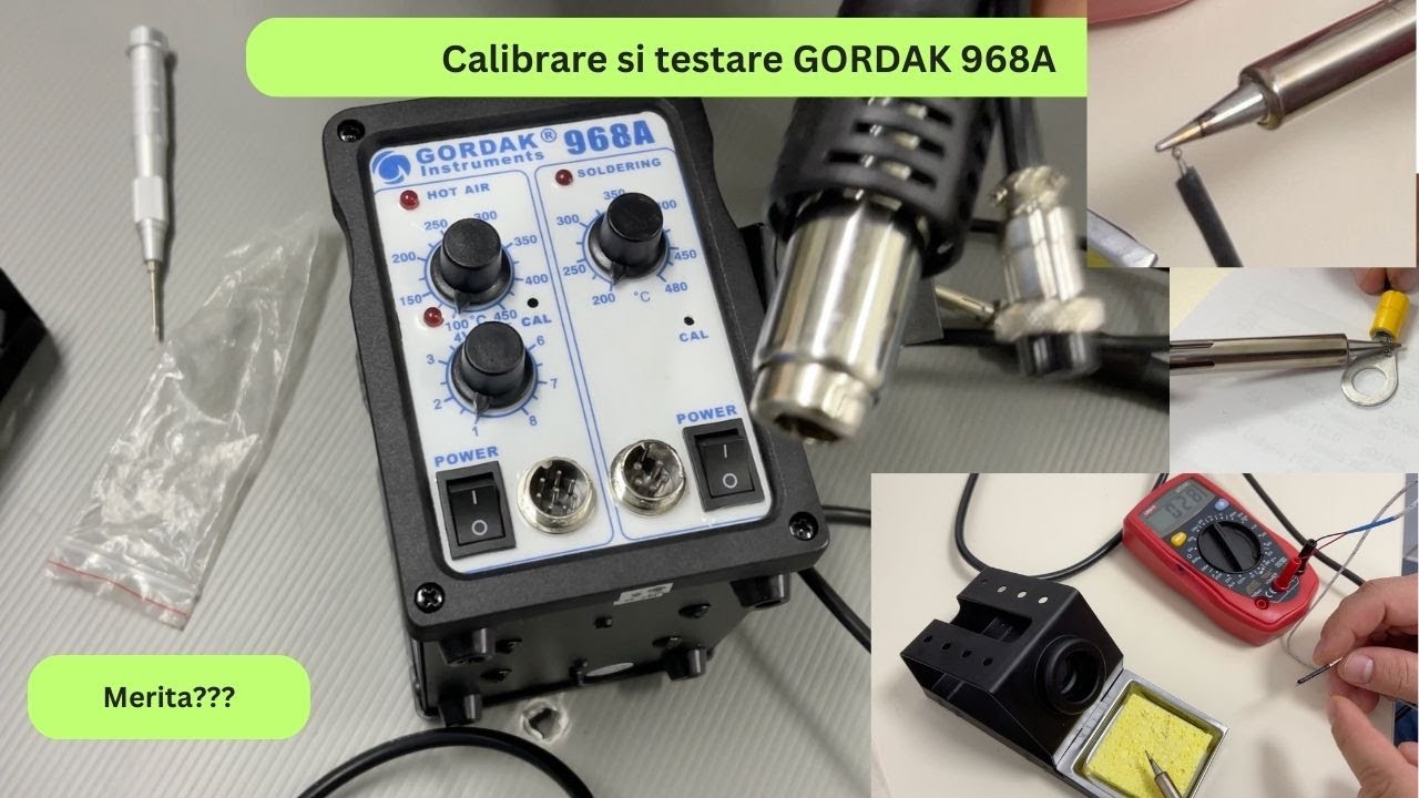 GORDAK 968A, calibrare si testare. Statie de lipit 2 in 1 pentru electronisti si amatori!