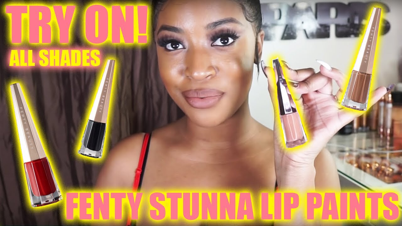 Trying on ALL of the Fenty Beauty Stunna Lip Paints ! + Review