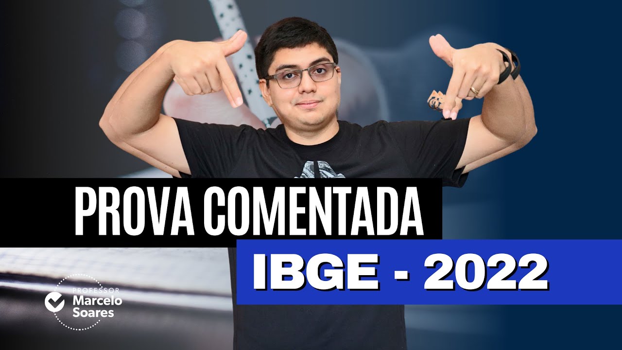FGV - IBGE - ACM/ACS - 2022: Prova comentada  |Prof. Marcelo Soares