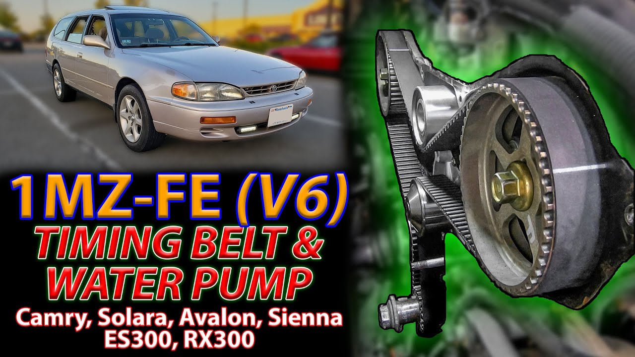 1MZ-FE Timing Belt & Water Pump // '94-'03 Toyota Camry, Solara, Avalon, Sienna & Lexus ES300, RX300
