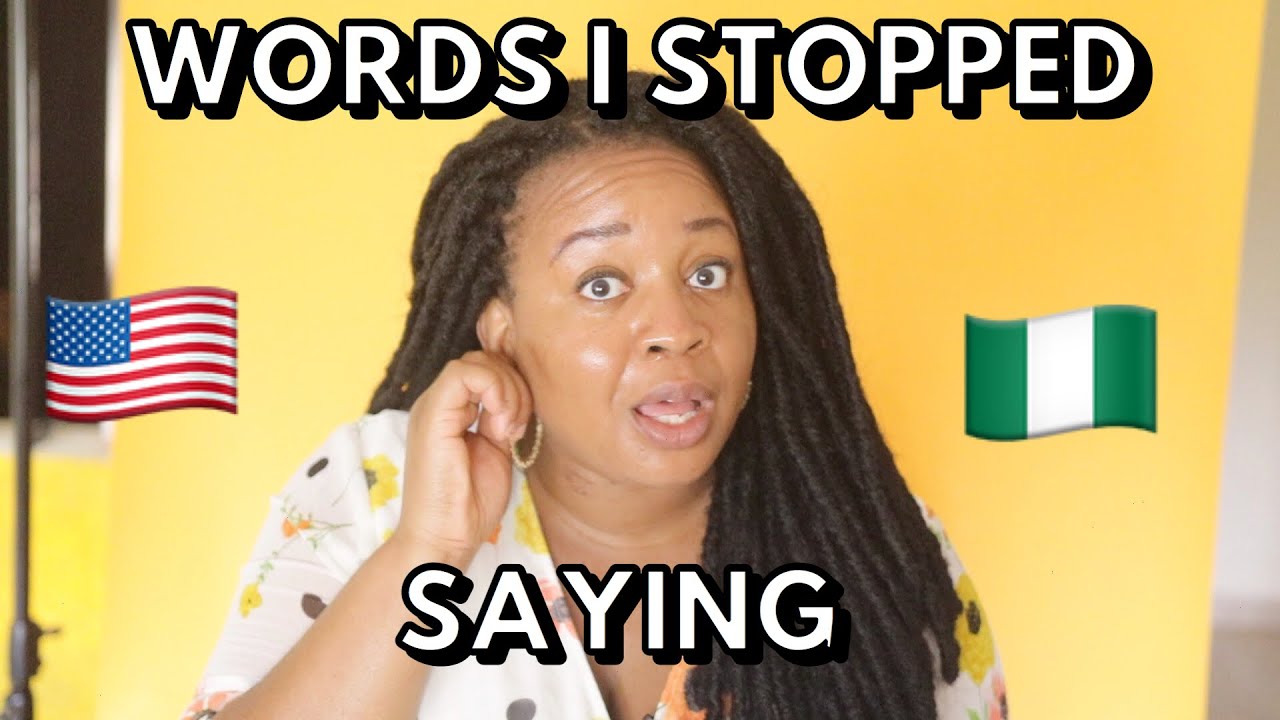 12 AMERICAN WORDS THAT I STOPPED SAYING IN NIGERIA | Nigerian Pidgin English