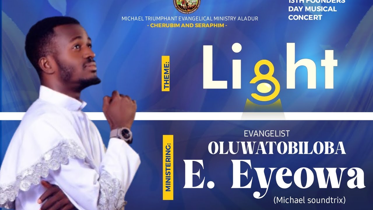 Evang. OLUWTOBILOBA E. EYEOWA (MICHAEL SOUNDTRIX)