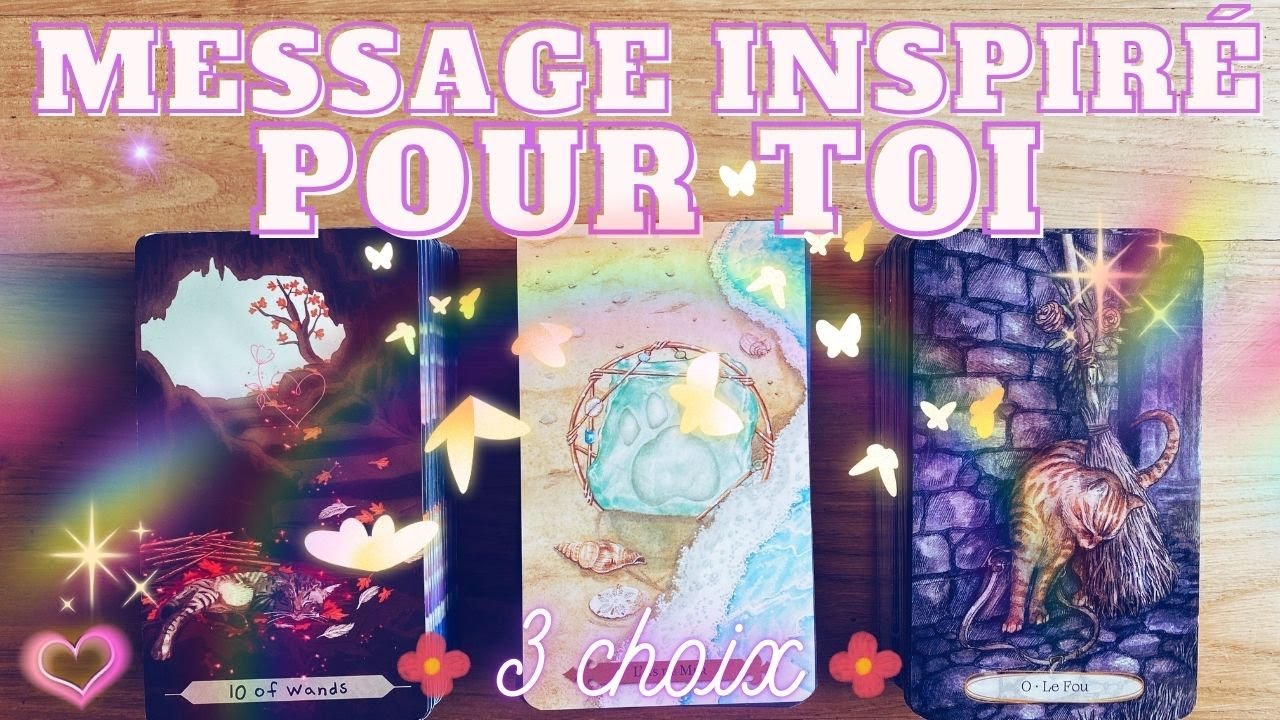 🌷UN MESSAGE QUE TU AS BESOIN D'ENTENDRE ? 🥰 3 CHOIX ✨INTEMPOREL