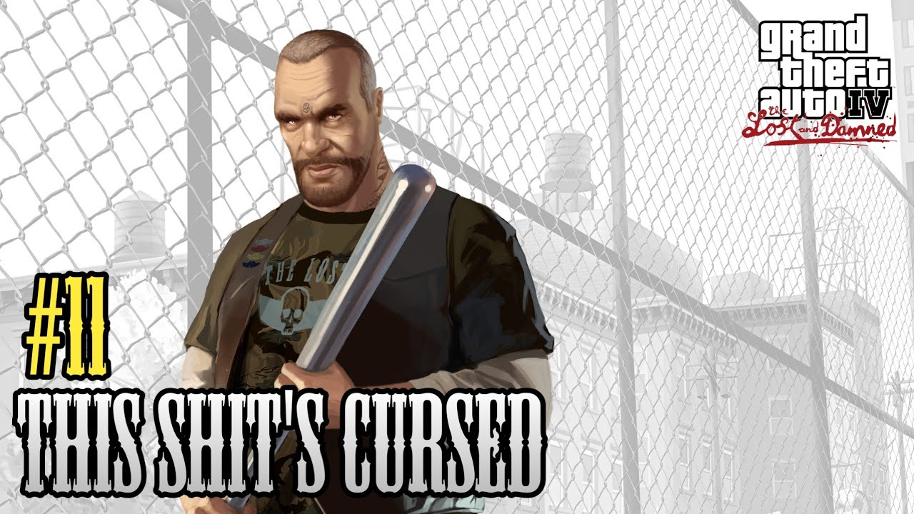 GTA: The Lost and Damned - Mission 11: This Shit's Cursed
