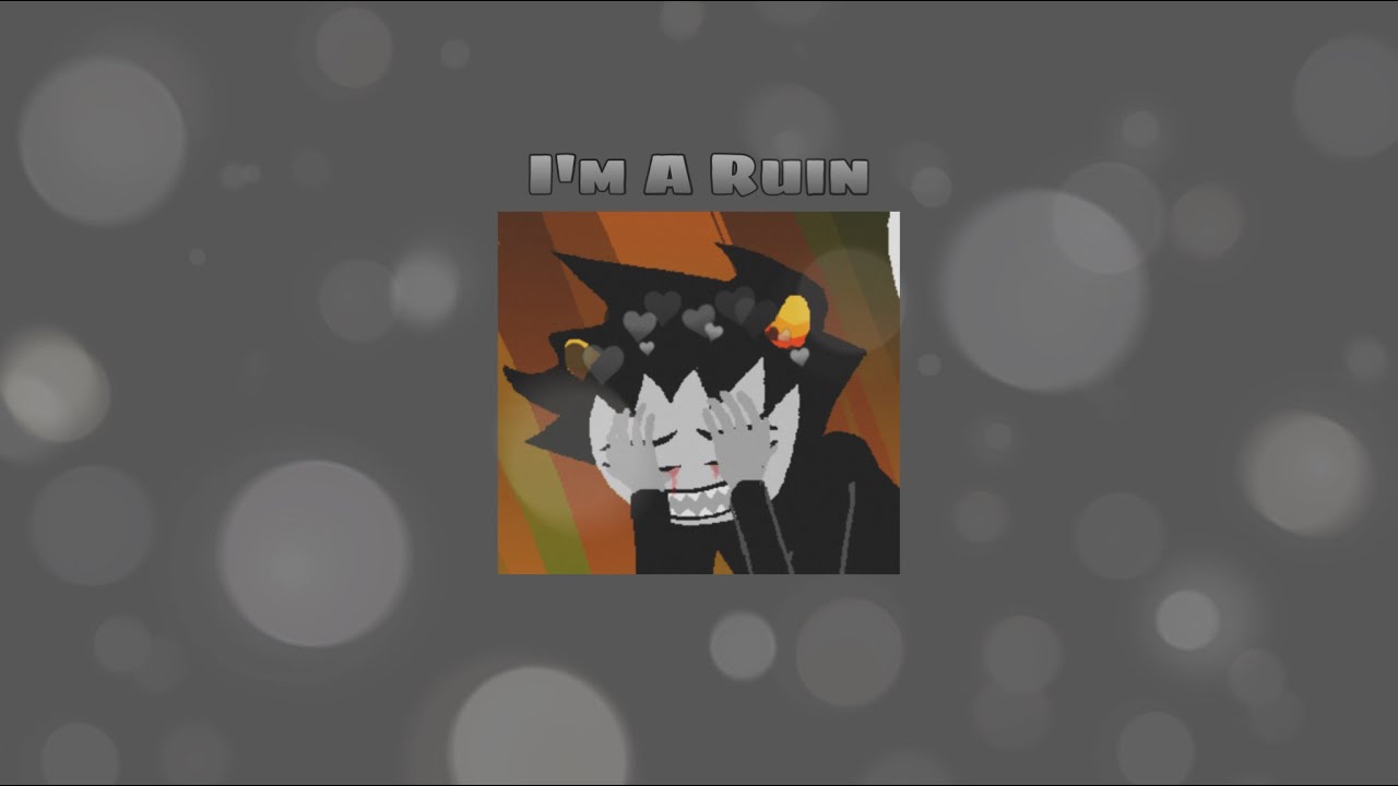 I'm A Ruin by Marina & The Diamonds ( Slowed ) - Because Karkat Is A Ruin ♋️