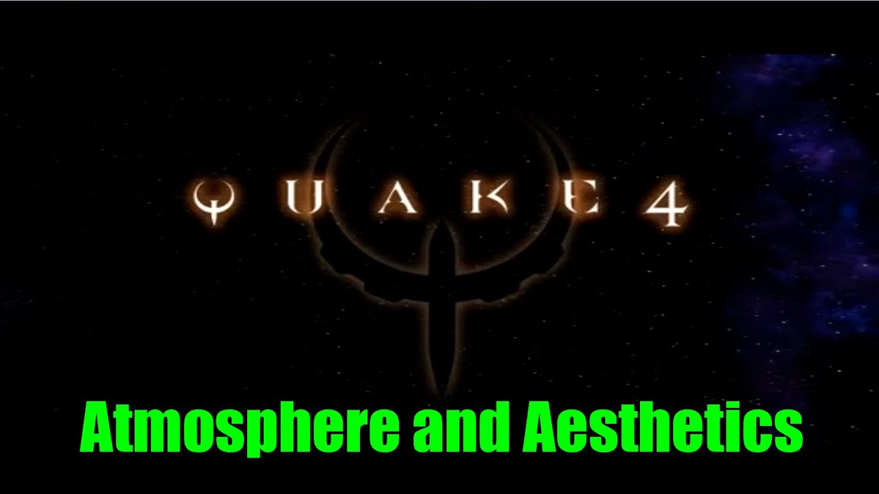 Ambients, atmosphere and aesthetics of QUAKE 4