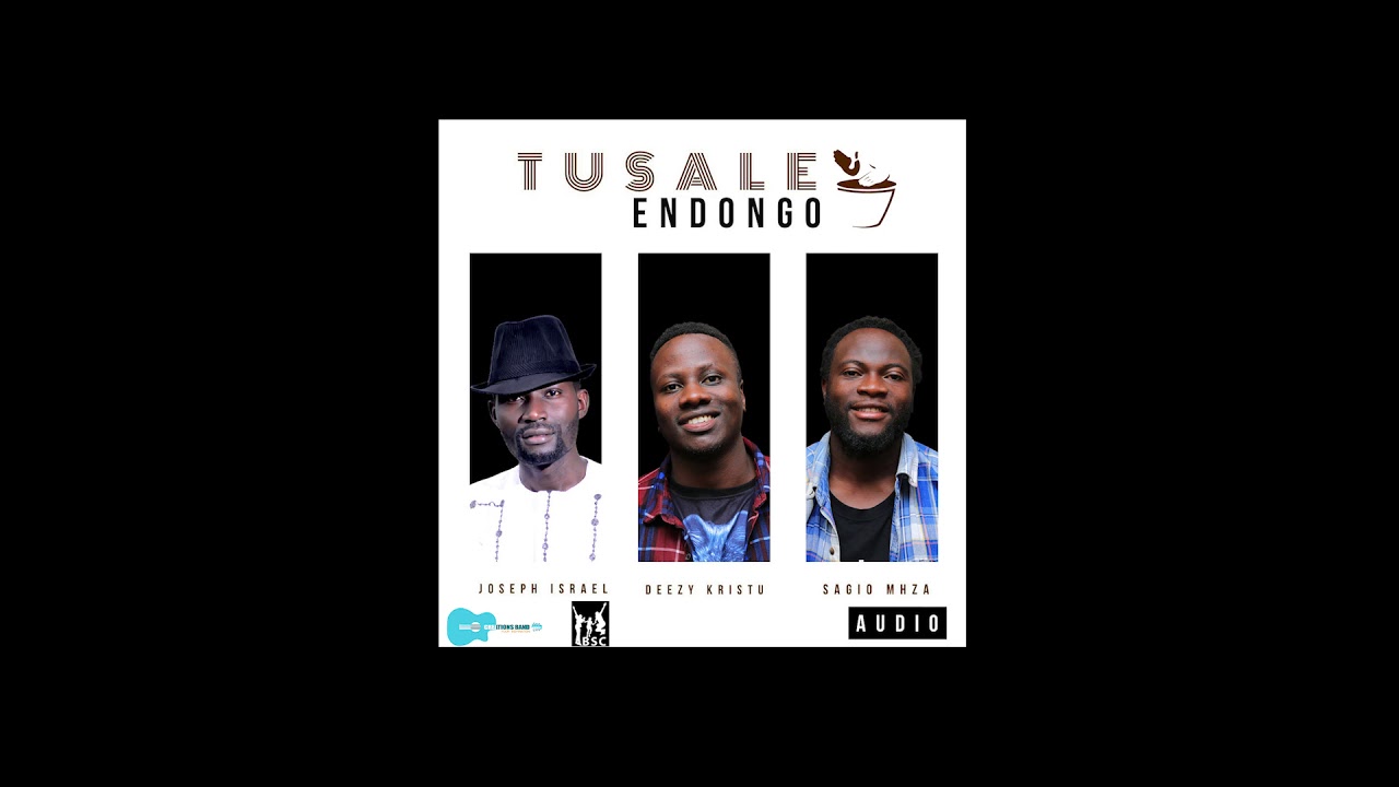 Tugende Tusale endongo  Joseph Israel ft. Deezy Kristu & SagioMhza