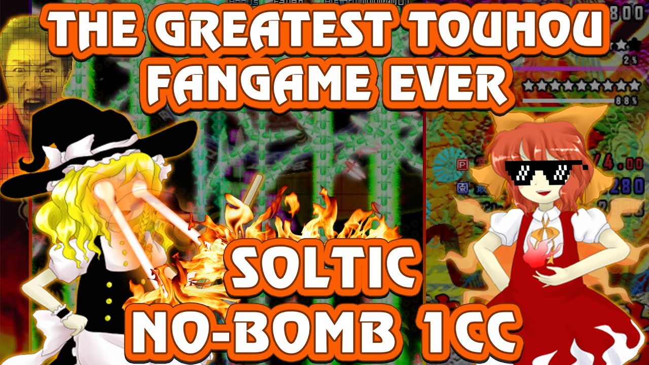 Touhou: Never Extinguished Flame | Soltic (Lunatic) No-Bomb 1cc, MarisaA 【東方訪界造】