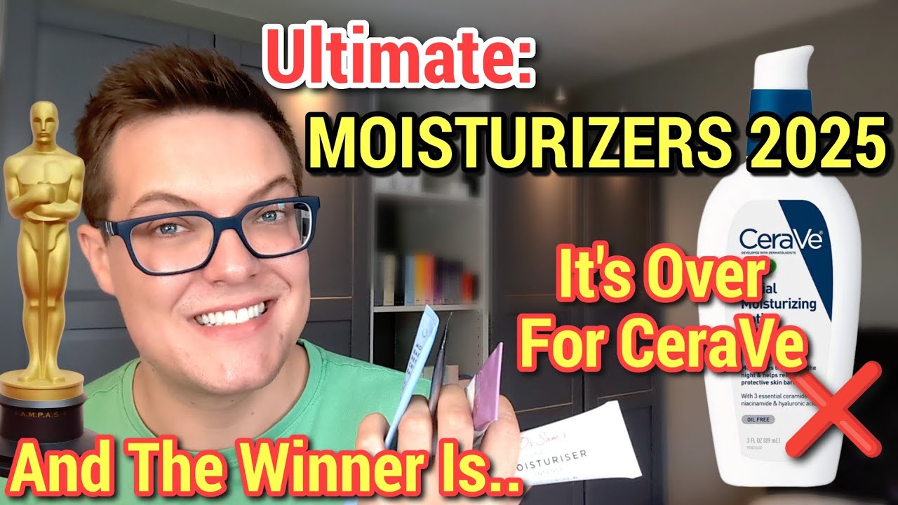Its Over For CeraVe - WORLDS BEST MOISTURIZERS 2025 (Use These Instead)