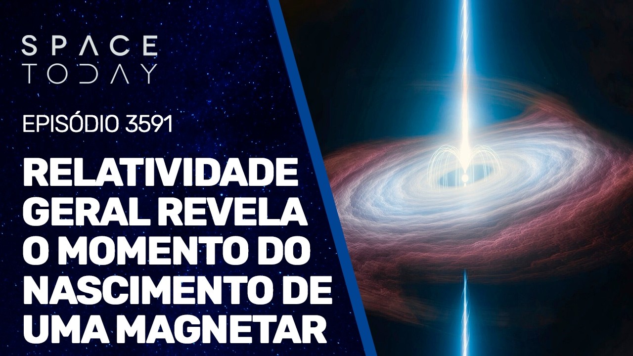 RELATIVIDADE GERAL REVELA O MOMENTO DE NASCIMENTO DE UMA MAGNETAR
