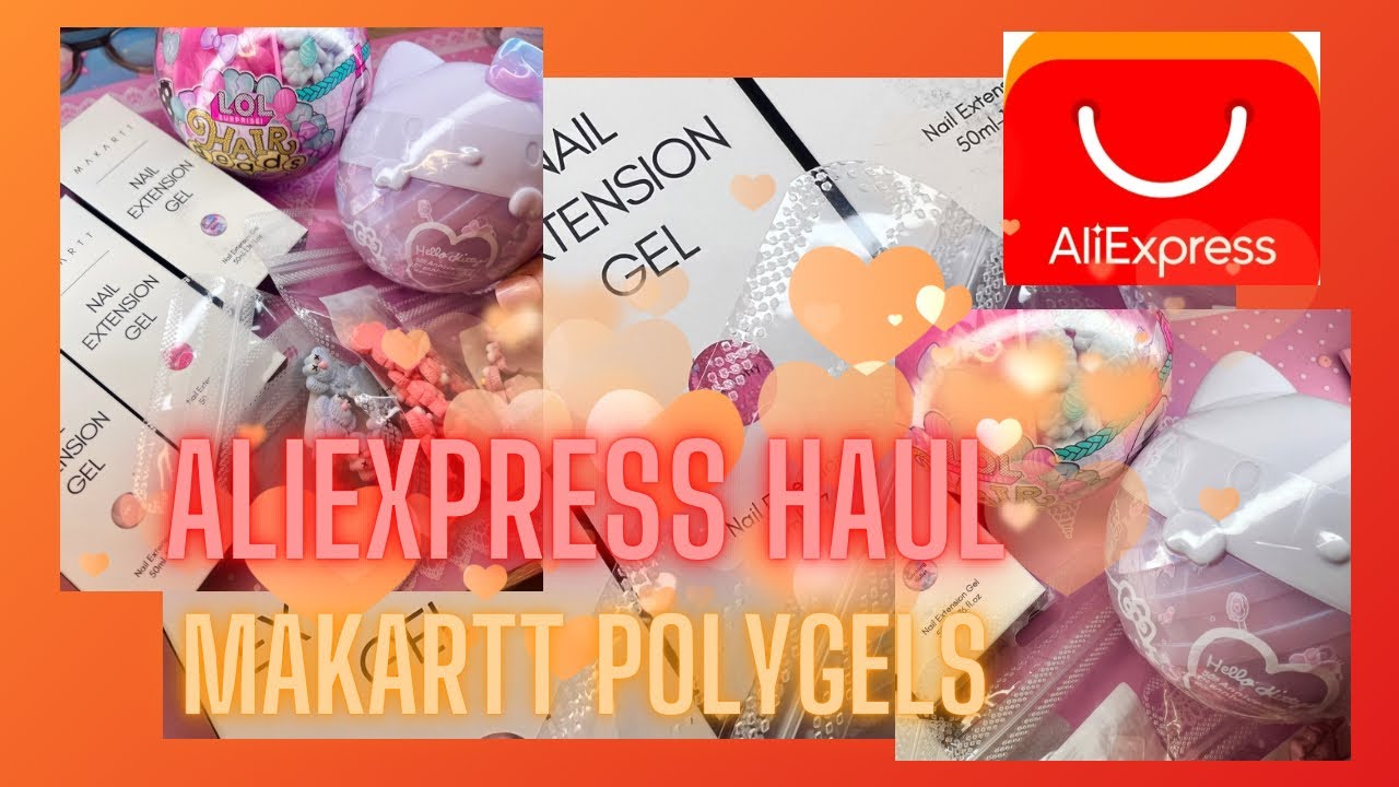 ALIEXPRESS HAUL| MAKARTT POLYGELS