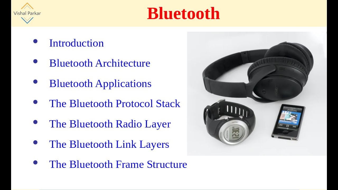 What is Bluetooth ? Versions, Architecture, Protocol Stack, Frame Structure