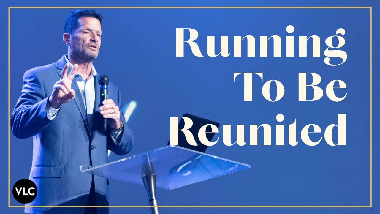 Running to be Reunited | Pastor Ron Bramos | Victory Life Church