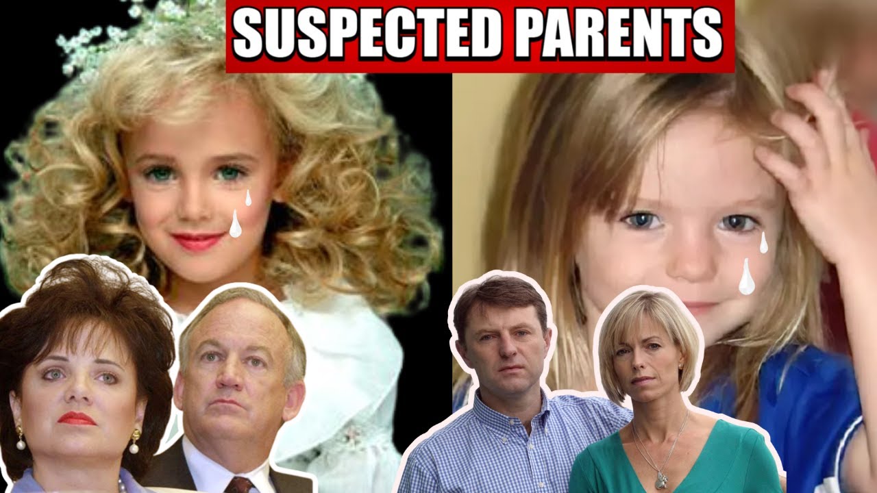 JonBen&eacute;t Ramsey & Madeleine McCann True Crime Cases | Parents Under Suspicion