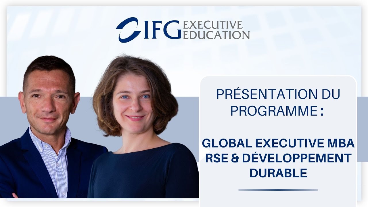 Présentation du programme Executive MBA RSE et Développement Durable