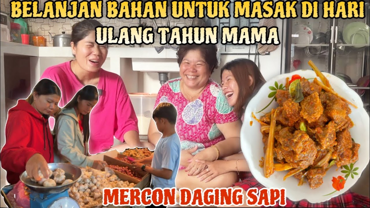 BELANJA MASAK DAN MAKAN BERSAMA DI HARI ULANG TAHUN MAMAKU