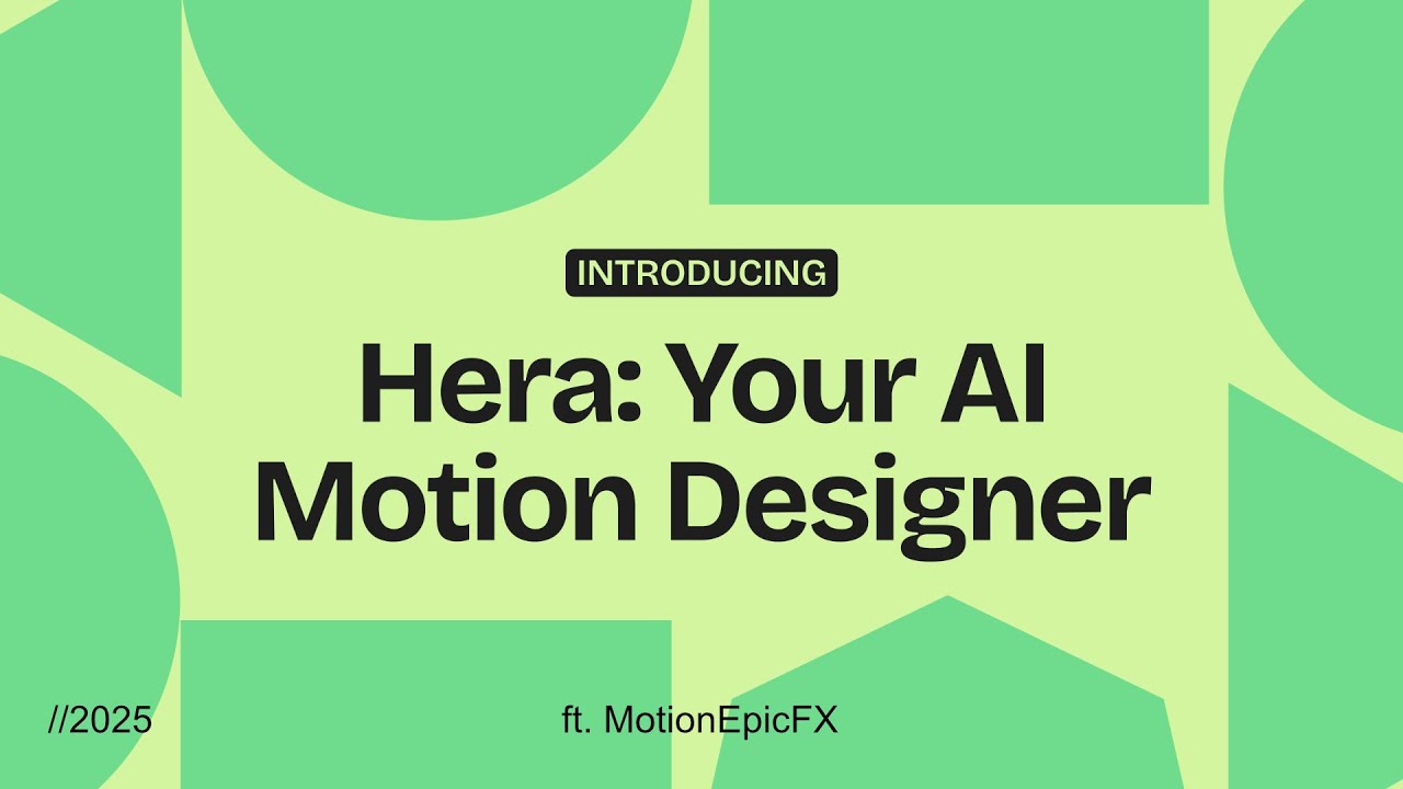 Introducing Hera: Your AI Motion Designer