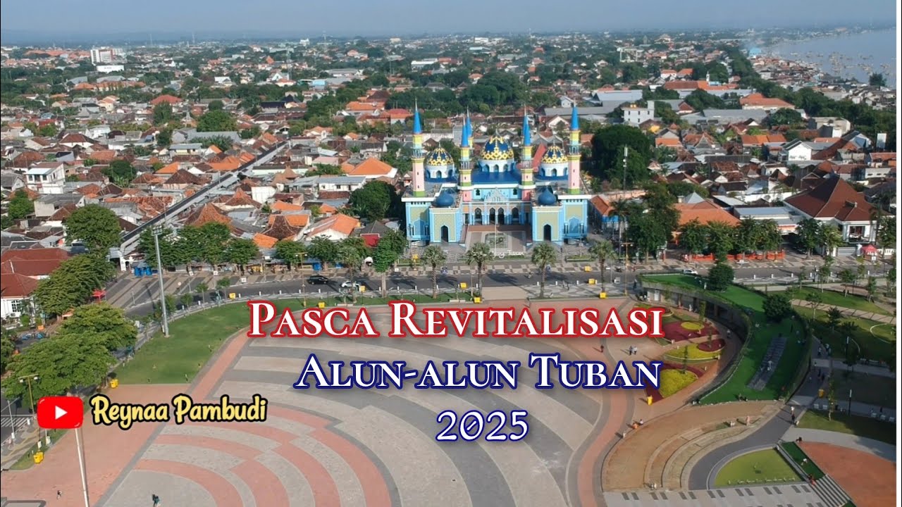 Explore suasana Pagi dan Malam Hari di Alun-alun Tuban April 2025 || Drone footage