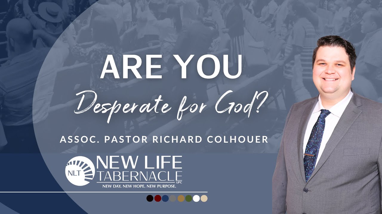 Assoc. Pastor Richard Colhouer “Are You Desperate For God?” 02/22/25 Sunday Morning Service