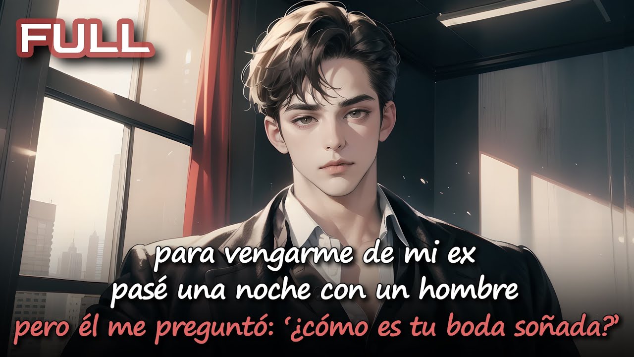 📕para vengarme de mi ex, pasé una noche con un hombre—pero él me preguntó:‘¿cómo es tu boda soñada?’