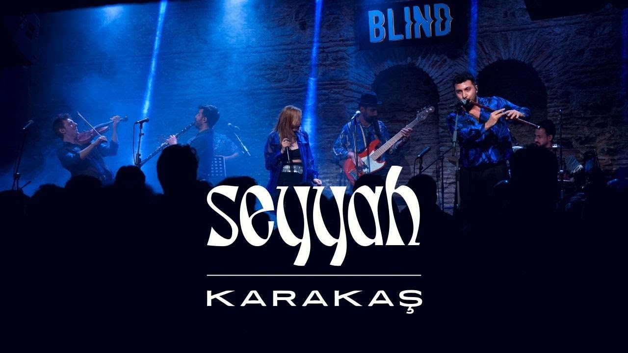 Seyyah - Karakaş (live at Blind)