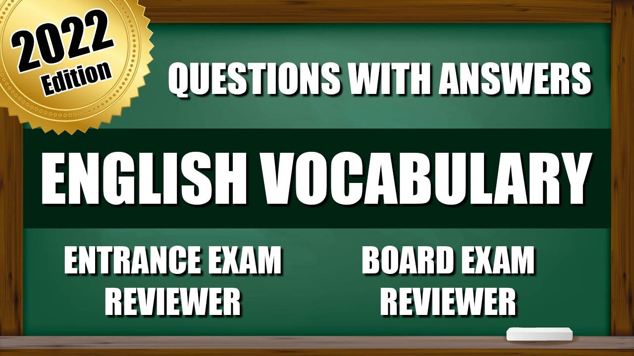 Entrance Exam Reviewer 2022 | Common Questions with Answer in English Vocabulary | PART 1
